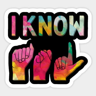 I Know American Sign Language ASL Sticker